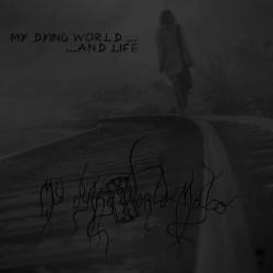 My Dying World... and Life !